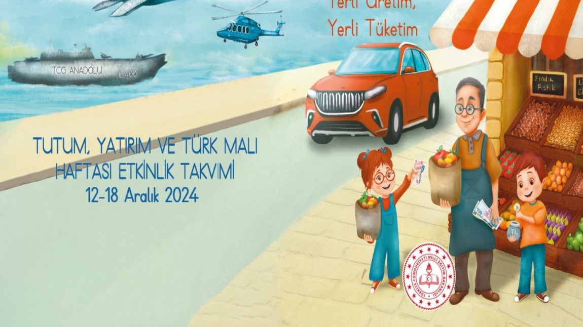 TUTUM,YATIRIM VE TÜRK MALI HAFTASI ETKİNLİKLERİMİZ